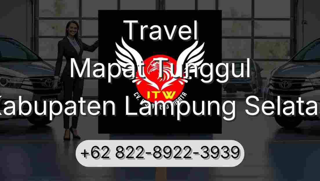 Travel Mapat Tunggul Kabupaten Lampung Selatan