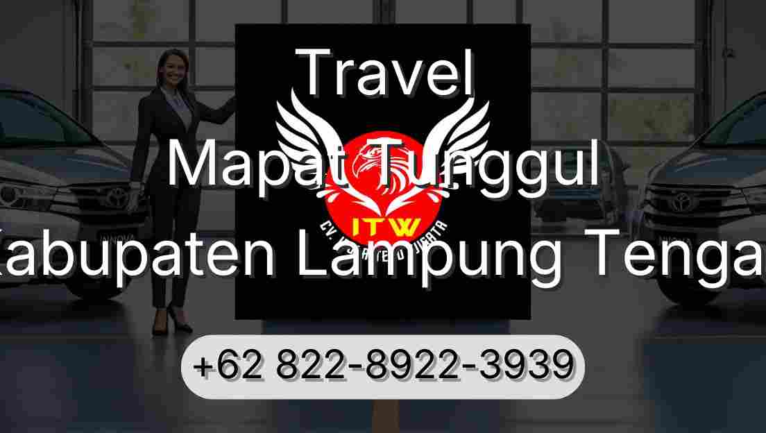 Travel Mapat Tunggul Kabupaten Lampung Tengah