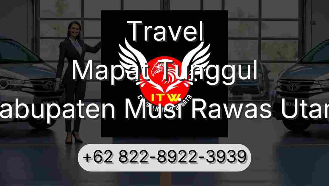 Travel Mapat Tunggul Kabupaten Musi Rawas Utara