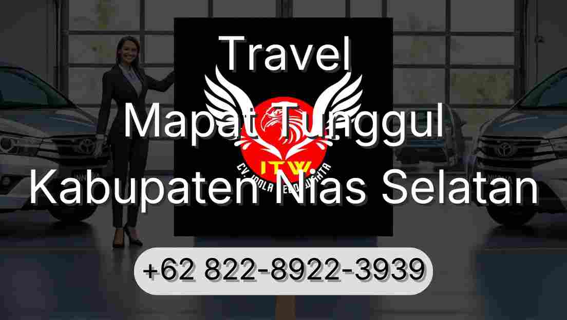Travel Mapat Tunggul Kabupaten Nias Selatan