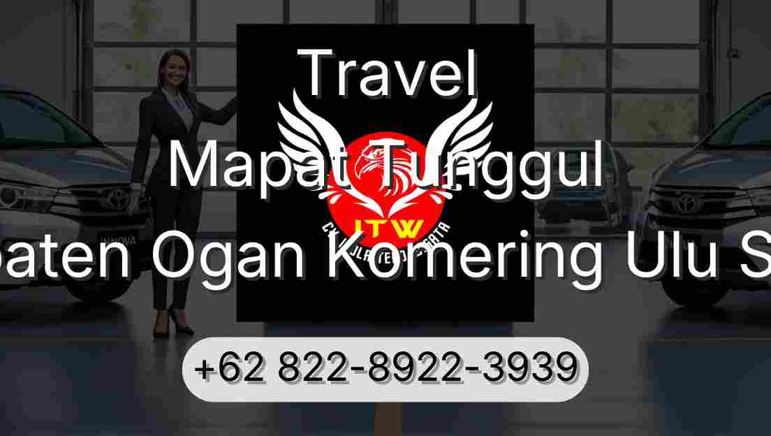 Travel Mapat Tunggul Kabupaten Ogan Komering Ulu Selatan