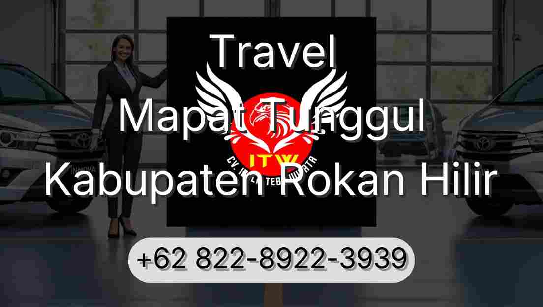 Travel Mapat Tunggul Kabupaten Rokan Hilir