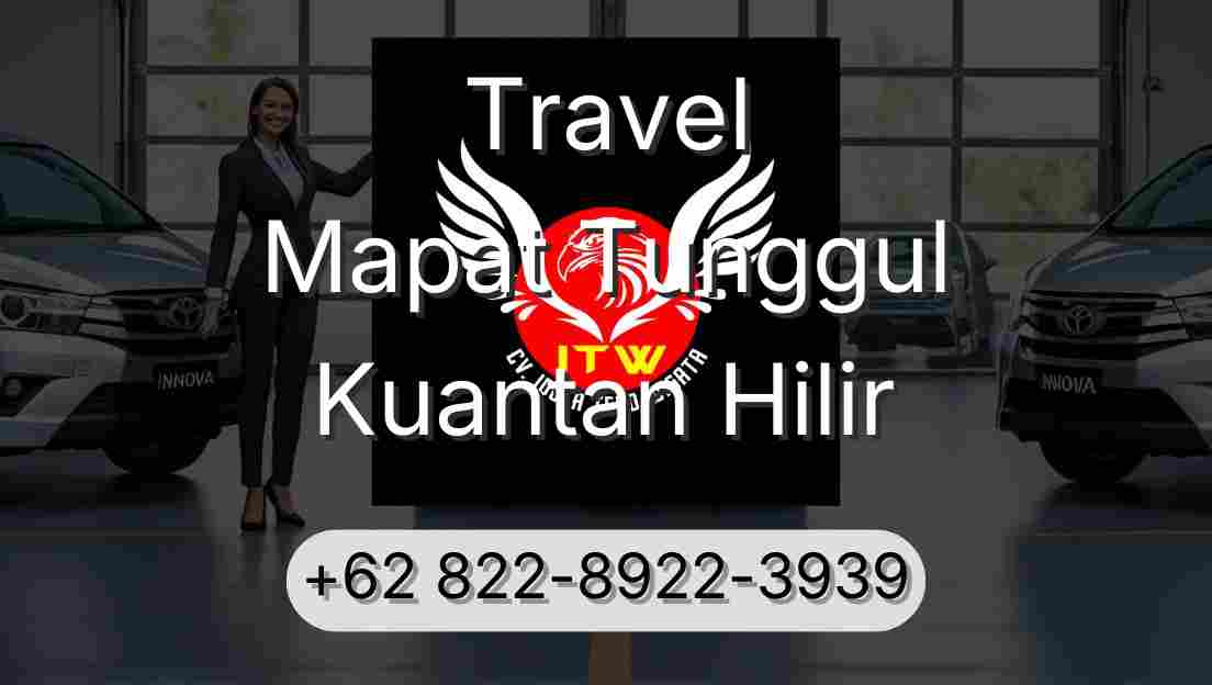 Travel Mapat Tunggul Kuantan Hilir