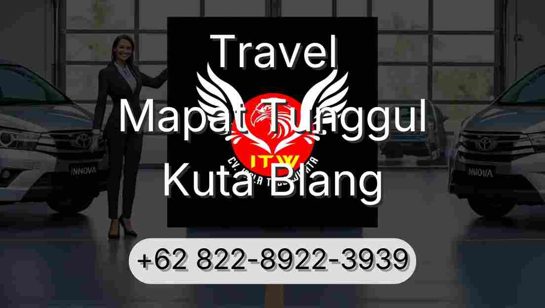 Travel Mapat Tunggul Kuta Blang