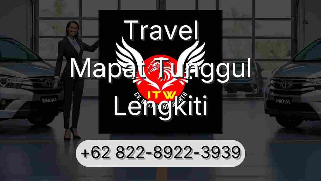 Travel Mapat Tunggul Lengkiti