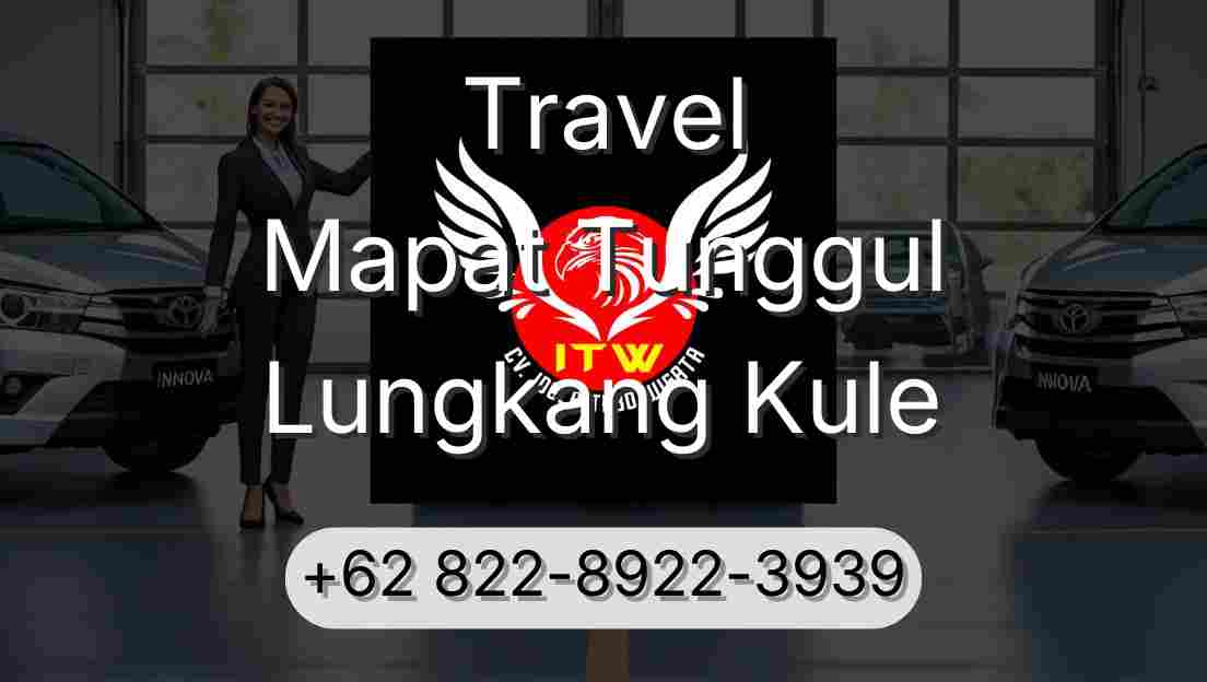 Travel Mapat Tunggul Lungkang Kule
