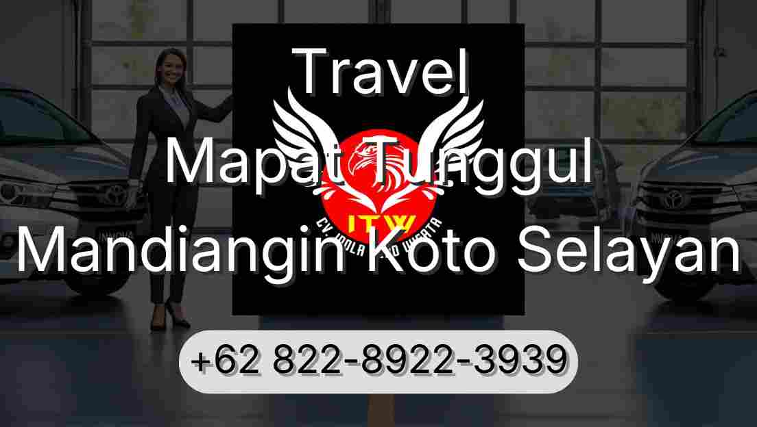 Travel Mapat Tunggul Mandiangin Koto Selayan