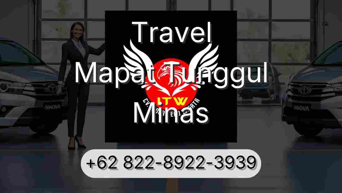 Travel Mapat Tunggul Minas