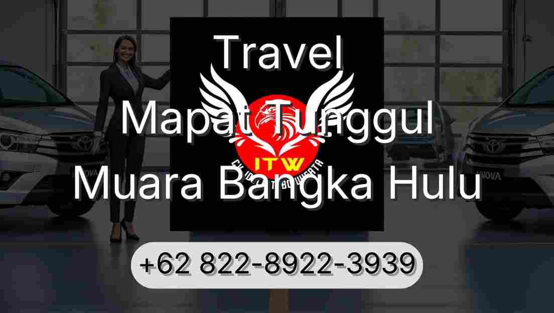 Travel Mapat Tunggul Muara Bangka Hulu