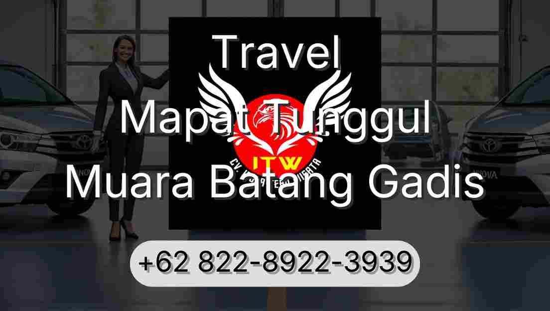 Travel Mapat Tunggul Muara Batang Gadis