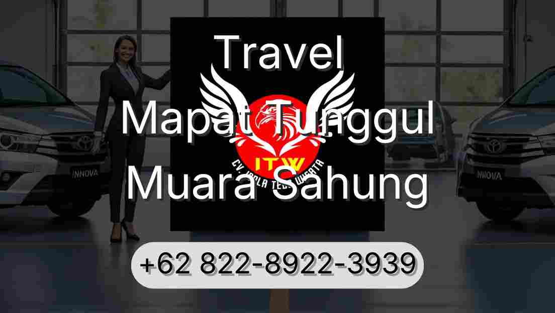 Travel Mapat Tunggul Muara Sahung