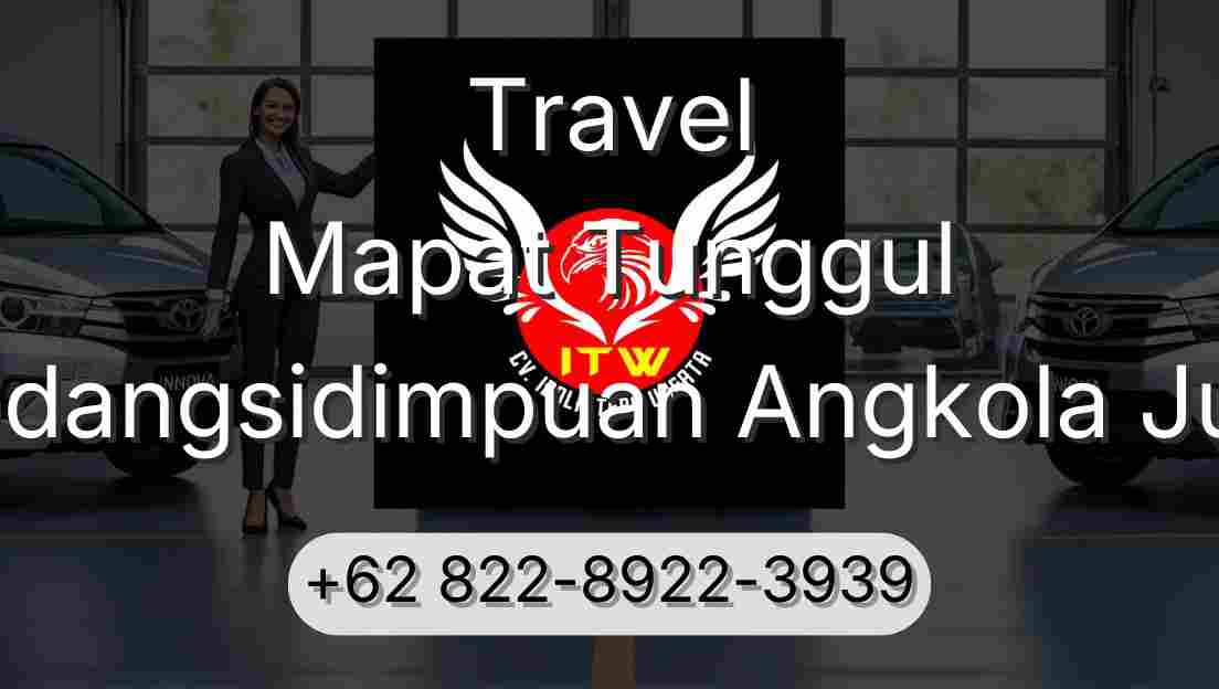 Travel Mapat Tunggul Padangsidimpuan Angkola Julu