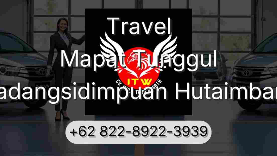 Travel Mapat Tunggul Padangsidimpuan Hutaimbaru