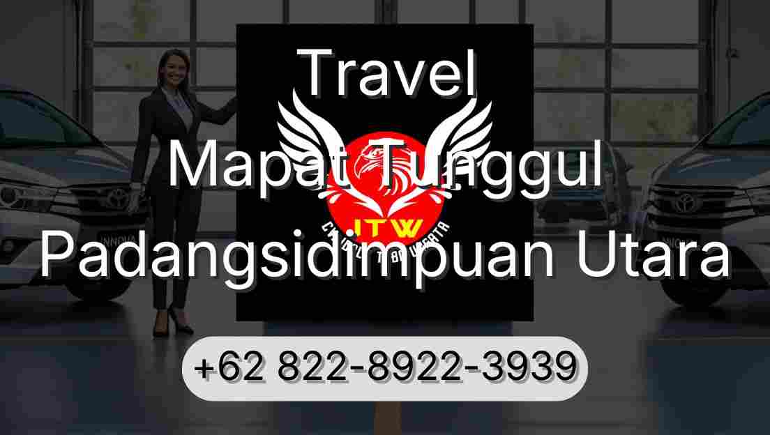 Travel Mapat Tunggul Padangsidimpuan Utara