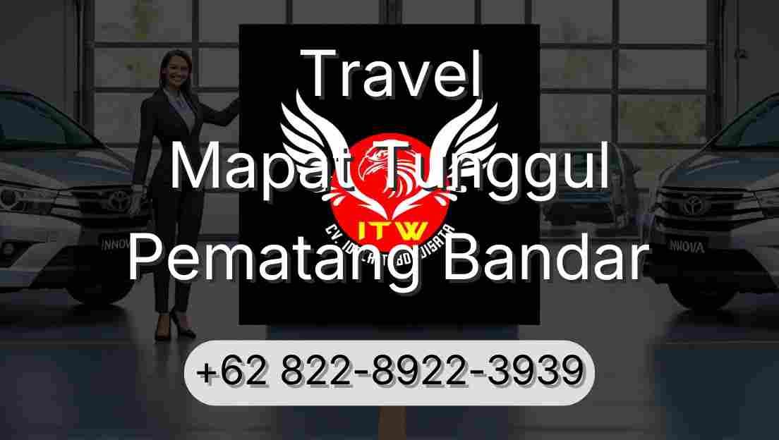 Travel Mapat Tunggul Pematang Bandar