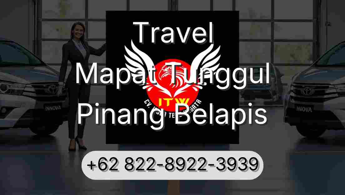 Travel Mapat Tunggul Pinang Belapis