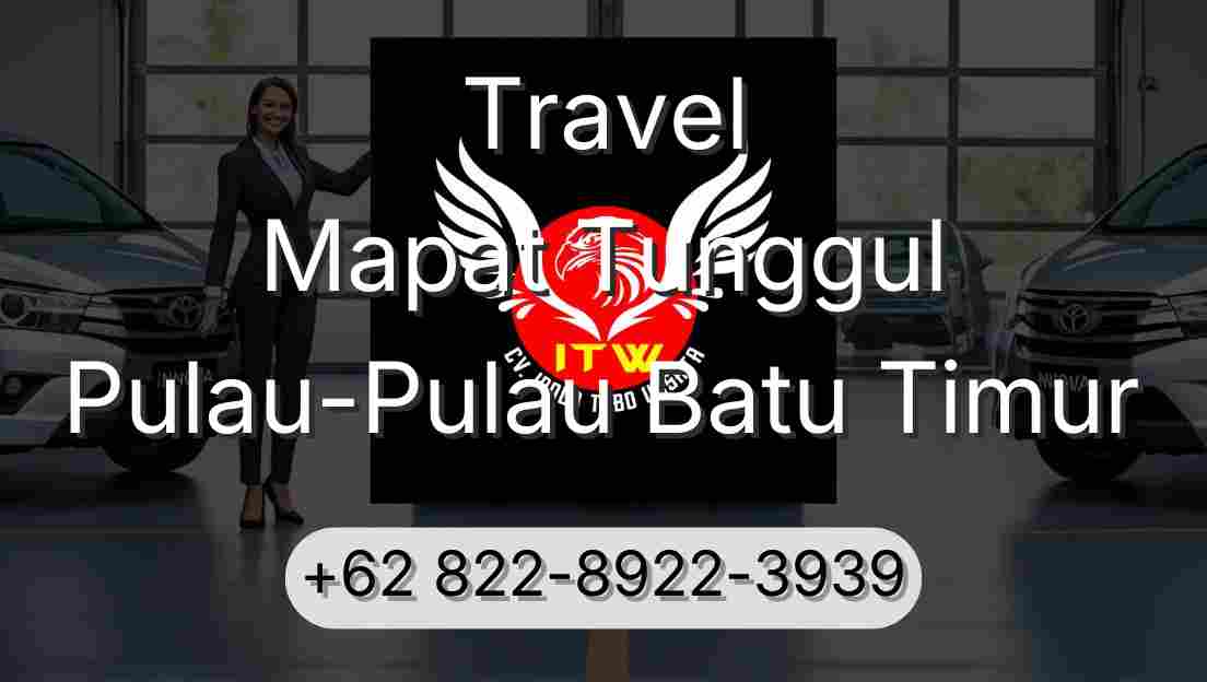 Travel Mapat Tunggul Pulau-Pulau Batu Timur