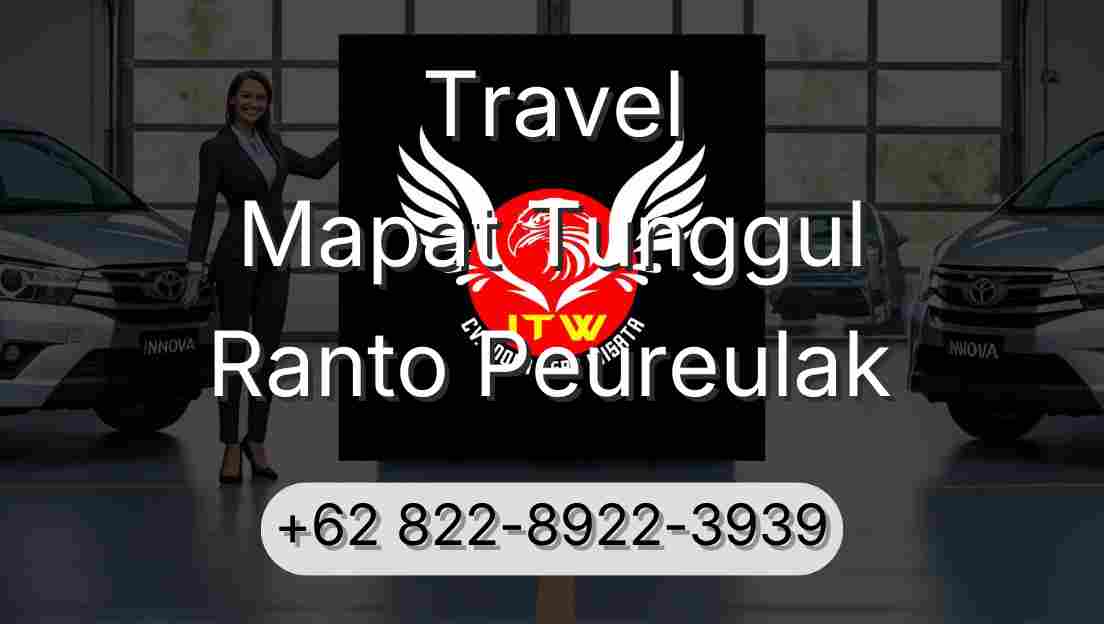 Travel Mapat Tunggul Ranto Peureulak