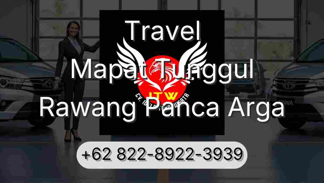 Travel Mapat Tunggul Rawang Panca Arga
