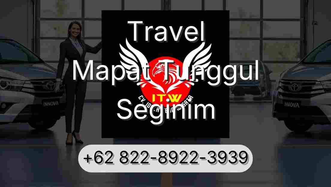 Travel Mapat Tunggul Seginim