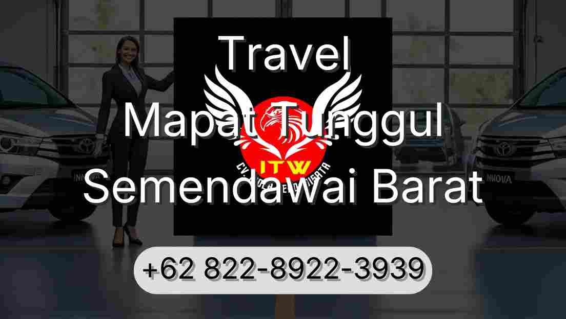 Travel Mapat Tunggul Semendawai Barat