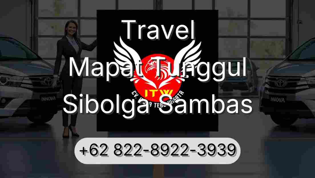 Travel Mapat Tunggul Sibolga Sambas