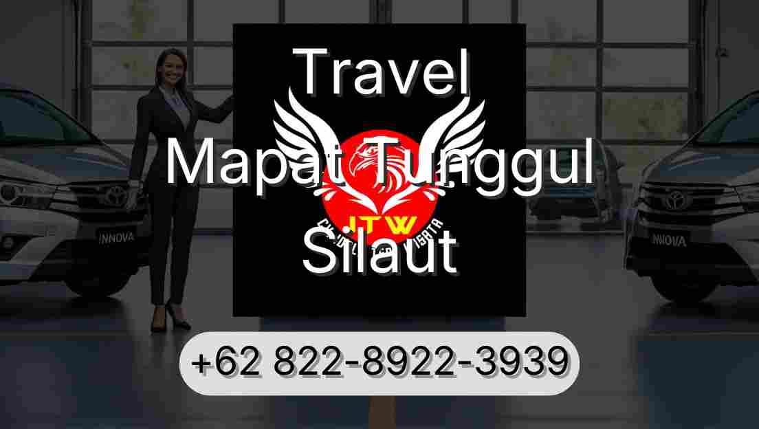 Travel Mapat Tunggul Silaut