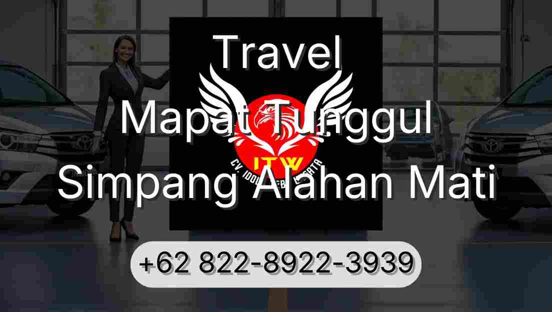 Travel Mapat Tunggul Simpang Alahan Mati