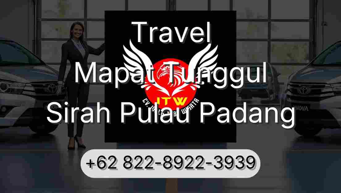 Travel Mapat Tunggul Sirah Pulau Padang