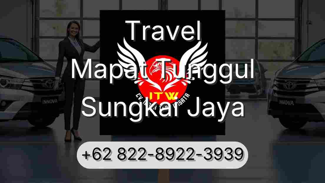 Travel Mapat Tunggul Sungkai Jaya