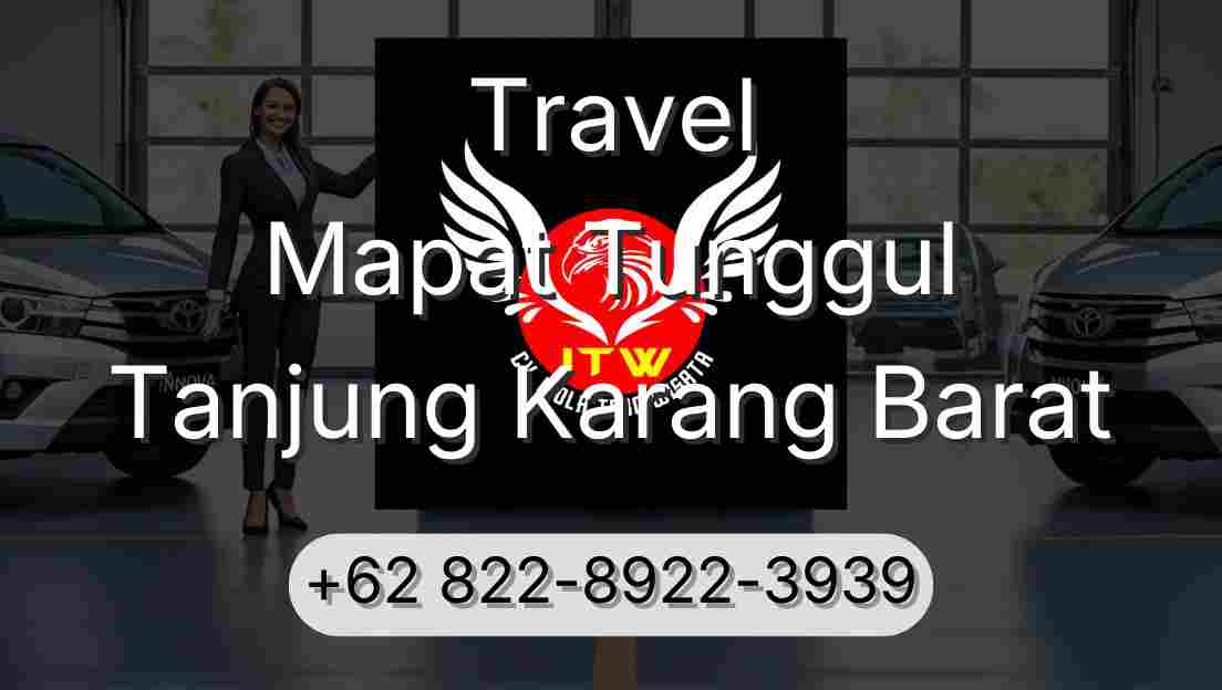 Travel Mapat Tunggul Tanjung Karang Barat