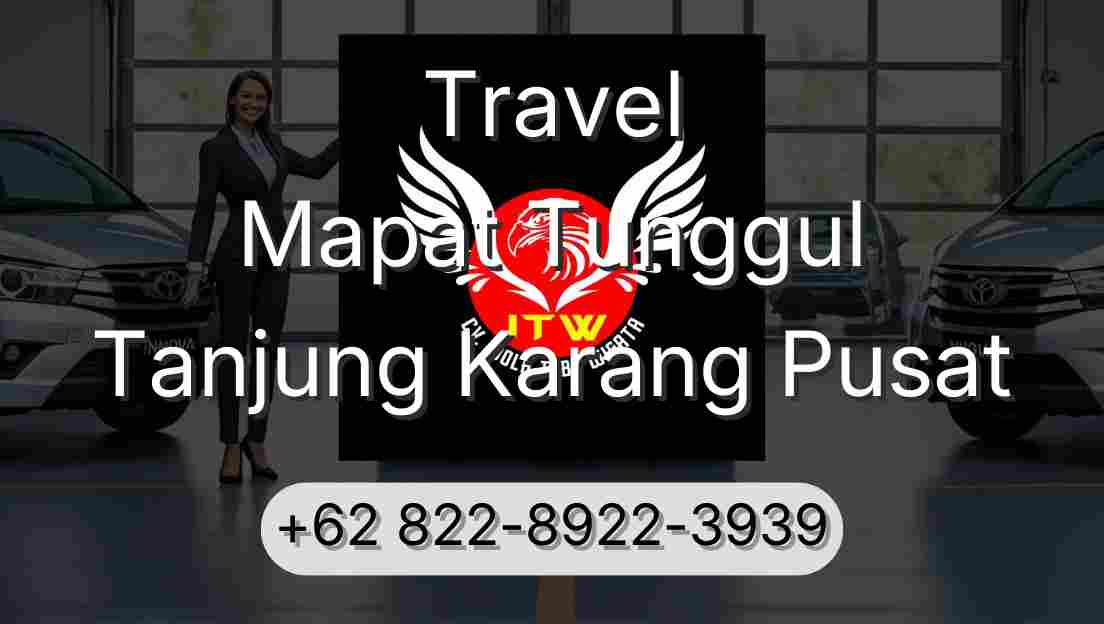Travel Mapat Tunggul Tanjung Karang Pusat