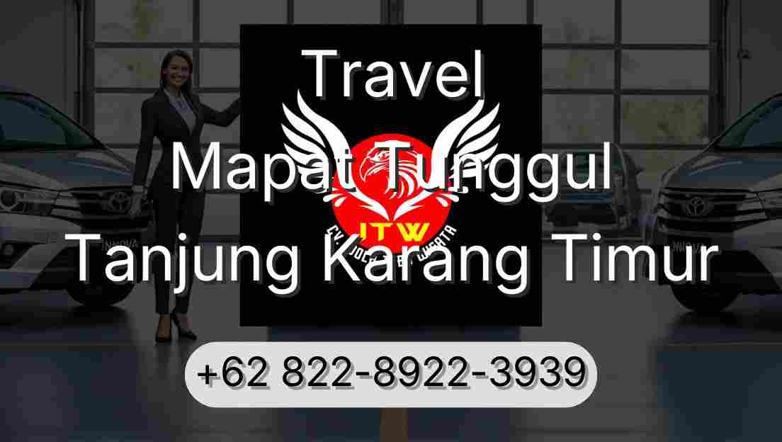 Travel Mapat Tunggul Tanjung Karang Timur