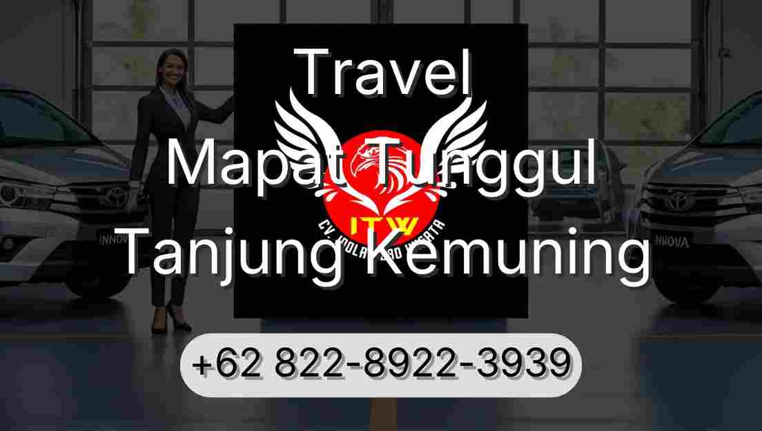 Travel Mapat Tunggul Tanjung Kemuning