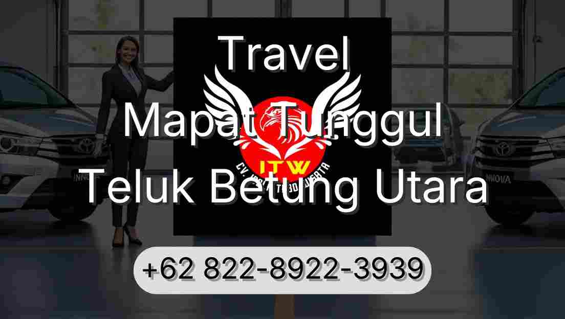 Travel Mapat Tunggul Teluk Betung Utara