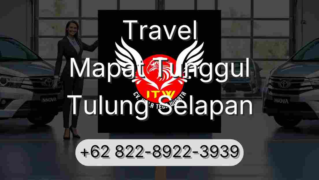 Travel Mapat Tunggul Tulung Selapan