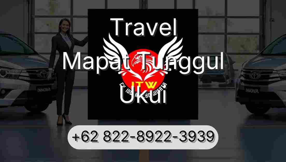 Travel Mapat Tunggul Ukui