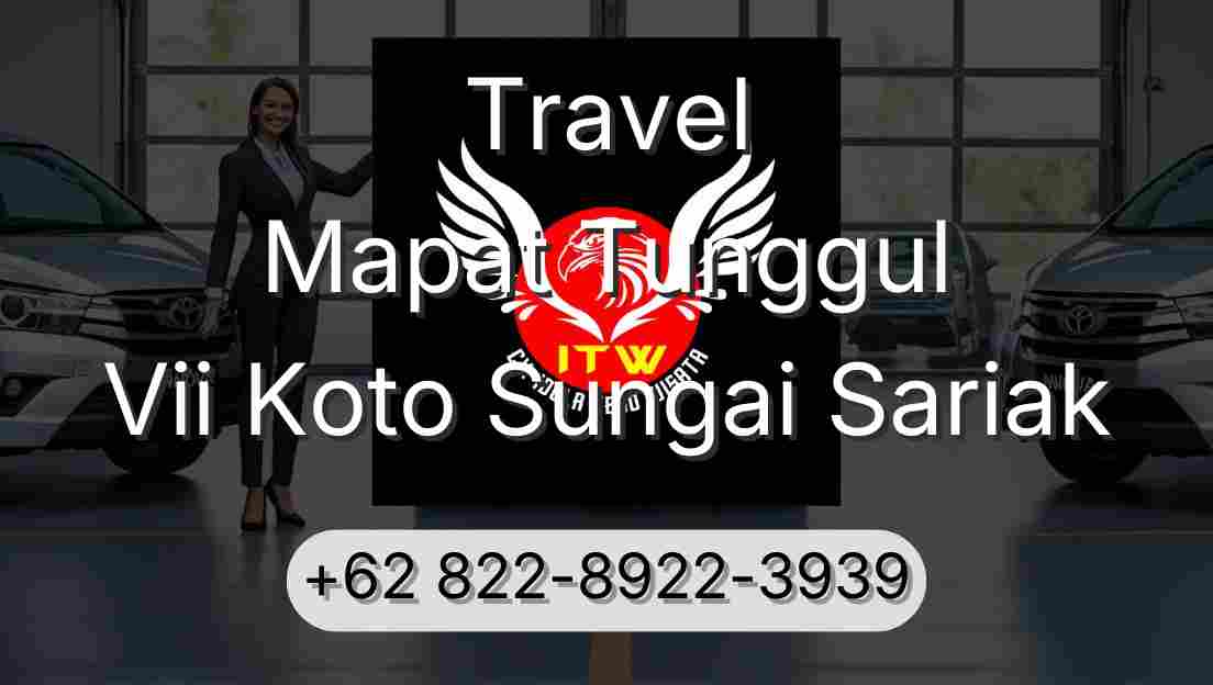 Travel Mapat Tunggul Vii Koto Sungai Sariak