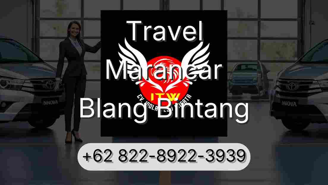 Travel Marancar Blang Bintang