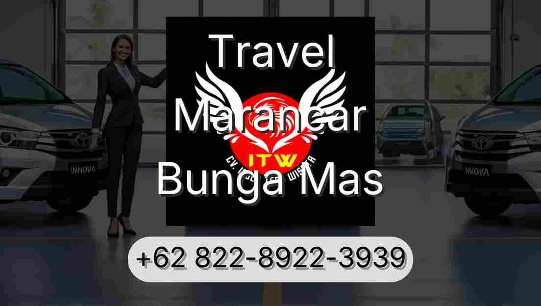 Travel Marancar Bunga Mas