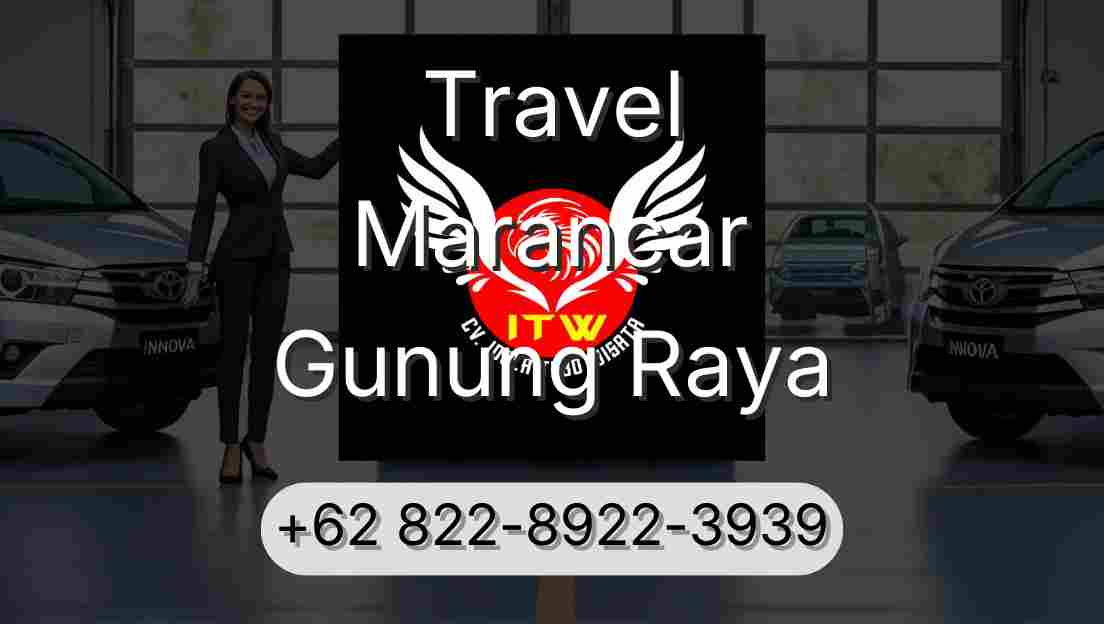 Travel Marancar Gunung Raya