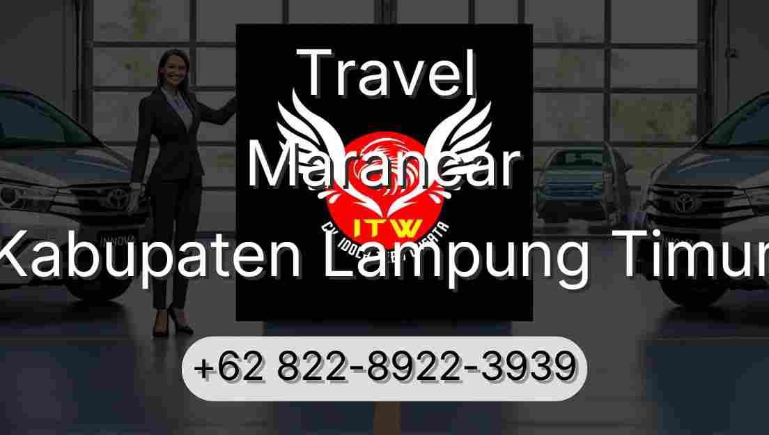 Travel Marancar Kabupaten Lampung Timur