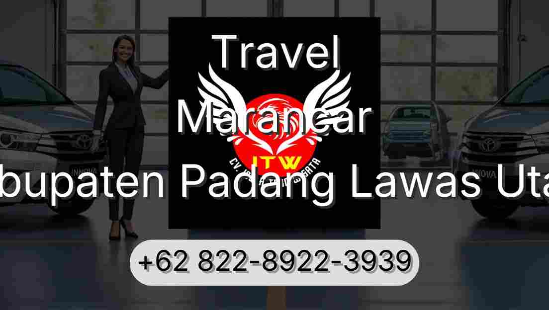 Travel Marancar Kabupaten Padang Lawas Utara