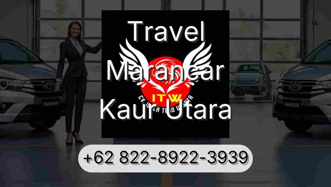 Travel Marancar Kaur Utara