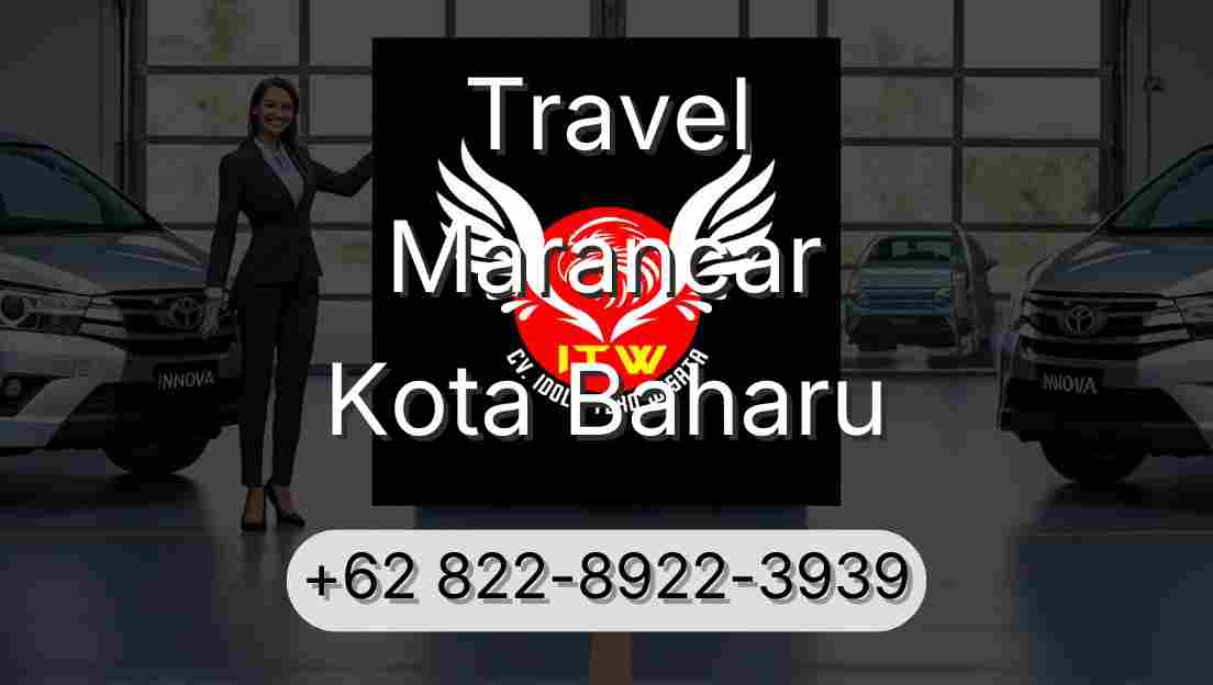 Travel Marancar Kota Baharu