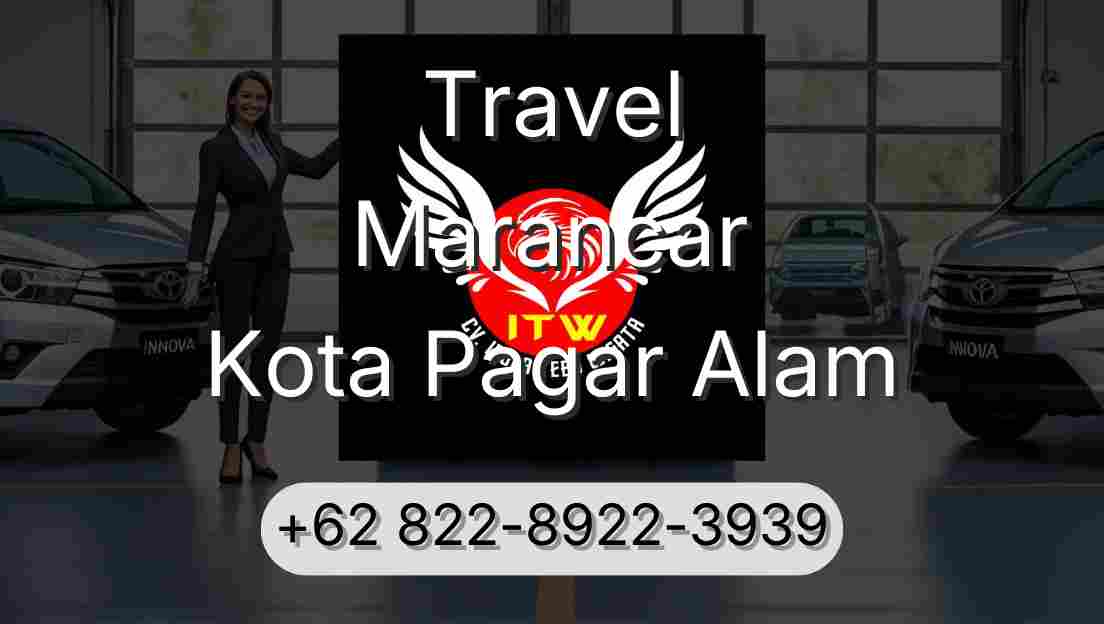 Travel Marancar Kota Pagar Alam