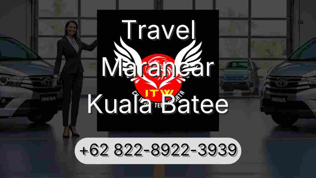 Travel Marancar Kuala Batee