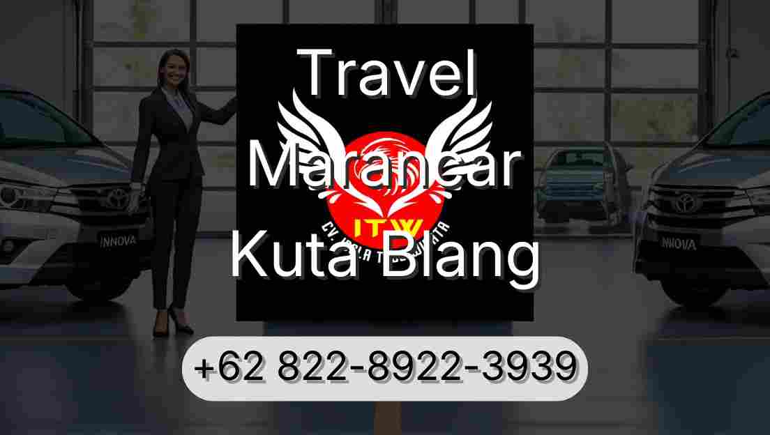 Travel Marancar Kuta Blang