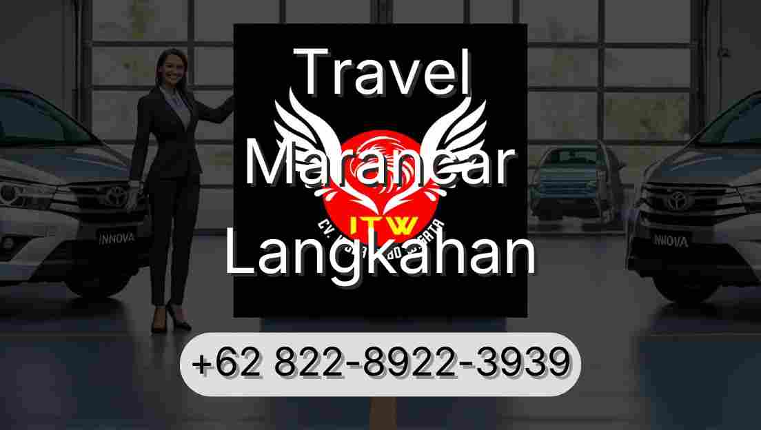 Travel Marancar Langkahan