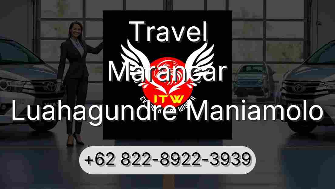 Travel Marancar Luahagundre Maniamolo